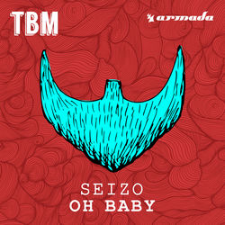 Seizo — Oh Baby (Youngr Bootleg)