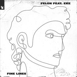 Felon feat. EKE — Fine Lines (Extended Mix)