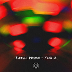 Florian Picasso — Work It (Extended Mix)