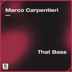 Marco Carpentieri — That Bass