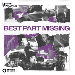 Mike Williams — Best Part Missing (Extended Mix)