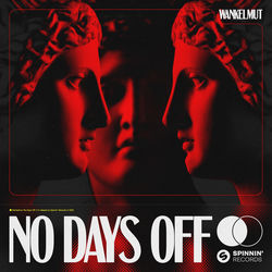 Wankelmut — No Days Off
