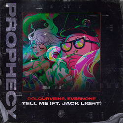 Colourveins, Evernone — Tell Me ft. Jack Light