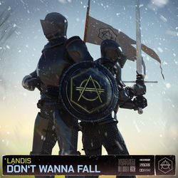 Landis — Don't wanna fall
