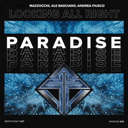 Mazzocchi, Ale Basciano, Andrea Fiusco — Looking All Right