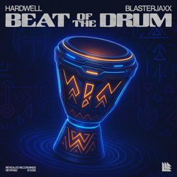 Hardwell, Blasterjaxx — Beat Of The Drum
