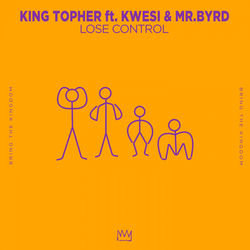 King Topher — Lose Control