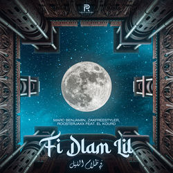 Marc Benjamin, Zakfreestyler, Roosterjaxx feat. El Kourd — Fi Dlam Lil