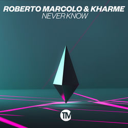 Roberto Marcolo, Kharme — Never Know