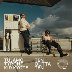 Tujamo x Tyrone x Kid Kyote — Ten Outta Ten