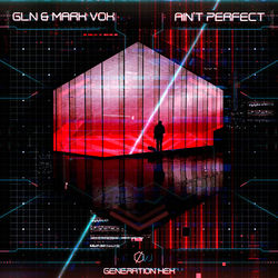 GLN, Mark Vox — Ain't Perfect