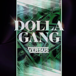 Versus — Dolla Gang (Extended Mix)