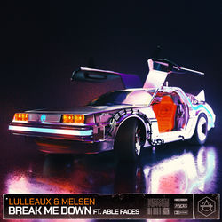 Lulleaux & Melsen — Break me down