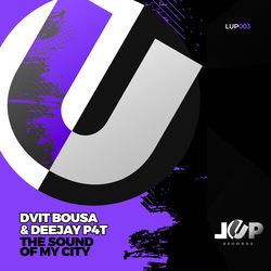 Deejay P4T, Dvit Bousa — The Sound Of My City