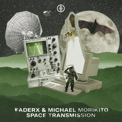 FaderX, Michael Morikito — Space Transmission