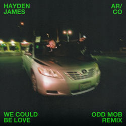 Hayden James & ARCO — We Could Be Love (Mark Hoffen & Rivo Remix)