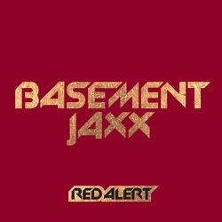 Basement Jaxx — Red Alert (The Cube Guys Remix)
