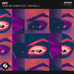 EDX — Take Me Home