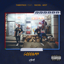 FANNYPACK ft. Rachel West — GODDAMN (Vato Gonzalez Remix)
