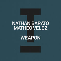 Nathan Barato, Matheo Velez — Weapon