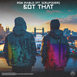 Don Diablo — Got That (ft. Scrufizzer)