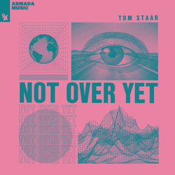 Tom Staar — Not Over Yet