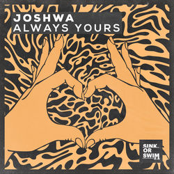 Joshwa — Always Yours