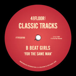 B Beat Girls — For The Same Man (Nic Fanciulli Extended Remix)