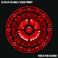 Riva Starr & Todd Terry — This Is the Sound (Extended)