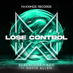 Blackcode & KDH — Lose Control feat. David Allen