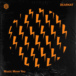 BEARKAT — Music Move You