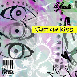 La Fuente — Just One Kiss