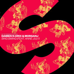Damien N-Drix & MorganJ — Sing Swing (feat. Anne July)