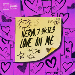 NERVO, 7 Skies — Love On Me