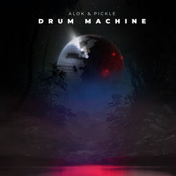 Alok & Pickle — Drum Machine (Extended Mix)