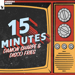 Damon Sharpe & Disco Fries — 15 Minutes
