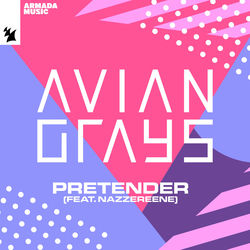 AVIAN GRAYS feat. Nazzereene — Pretender (Extended Club Mix)
