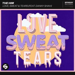 The Him — Love Sweat & Tears
