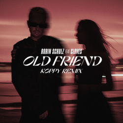 Robin Schulz — Old Friend (feat. CLOVES)
