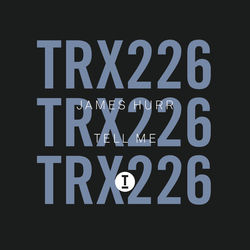 James Hurr — Tell Me (Extended Mix)