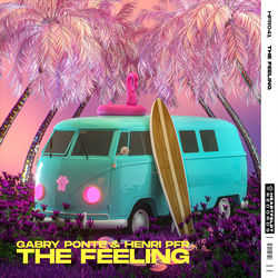 Gabry Ponte & Henri PFR — The Feeling