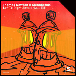 Thomas Newson x Klubbheads — Left To Right (James Hype Edit)