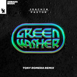 Joachim Pastor — Green Washer (Tony Romera Rmx)