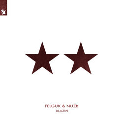 Felguk & NUZB — Blazin