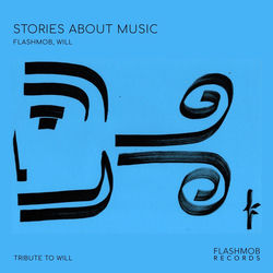 Flashmob, Will — Stories About Music