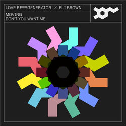 Eli Brown, Love Regenerator — Don't You Want Me