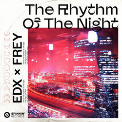 EDX x Frey — The Rhythm Of The Night