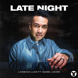 Laidback Luke Feat Isabel Usher — Late Night (Extended Mix)