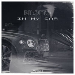 Pilotto — In My Car