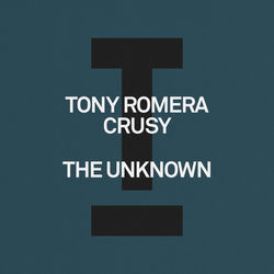 Tony Romera, Crusy — The Unknown